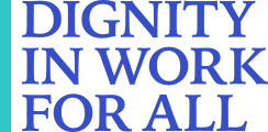 Learning Hub – Dignity in Work for All
